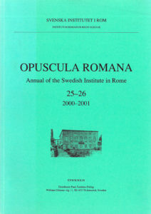 Front cover of Opuscula Romana. Annual of the Swedish Institute in Rome (OpRom) 25-26, Stockholm 2001. ISSN: 0471-7309. ISBN: 91-7042-164-1. Softcover, 138 pages.
