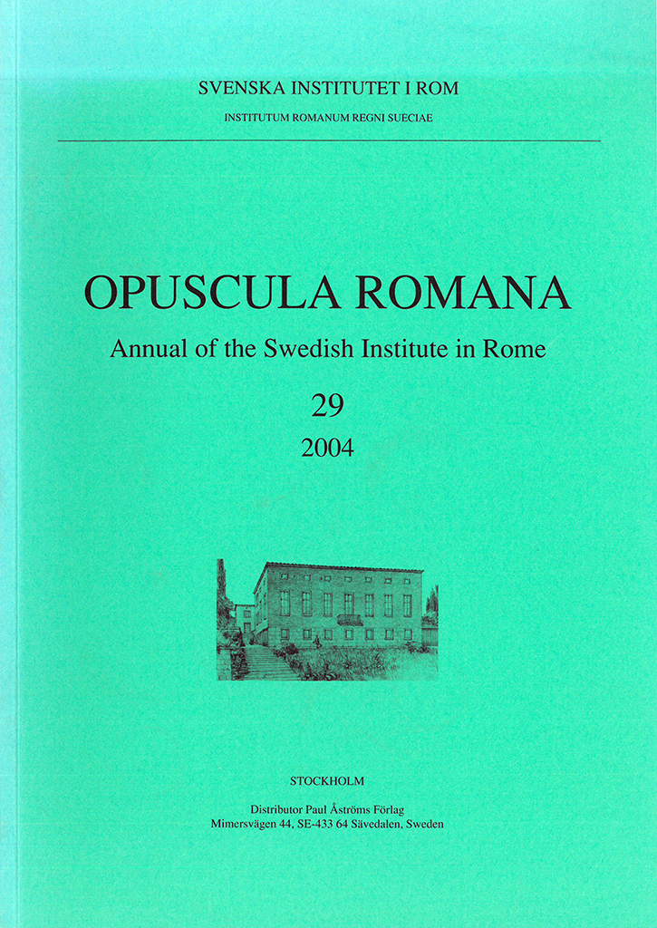 Front cover of Opuscula Romana. Annual of the Swedish Institute in Rome (OpRom) 29, Stockholm 2005. ISSN: 0471-7309. ISBN: 91-7042-171-4. Softcover, 94 pages.