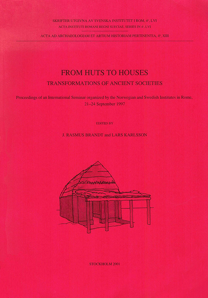 Front cover of J. Rasmus Brandt & Lars Karlsson, eds., From huts to houses