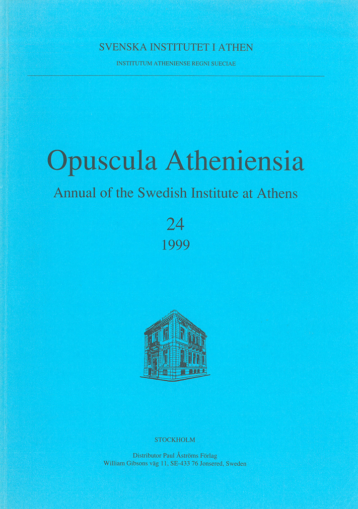Opuscula Atheniensia. Annual of the Swedish Institute at Athens (OpAth) 24, Stockholm 1999. ISSN: 0078-5520. ISBN: 978-91-7916-040-1. Softcover, 146 pages.