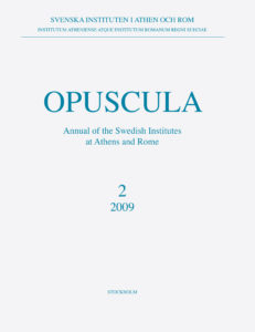 Front cover of Opuscula. Annual of the Swedish Institutes at Athens and Rome (OpAthRom) 2, Stockholm 2009. ISSN: 2000-0898. ISBN: 978-91-977798-1-4. Softcover, 232 pages.