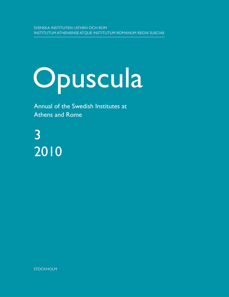 Front cover of Opuscula. Annual of the Swedish Institutes at Athens and Rome (OpAthRom) 3, Stockholm 2010. ISSN: 2000-0898. ISBN: 978-91-977798-2-1. Softcover, 224 pages.