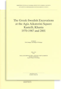 Front cover of Erik Hallager & Birgitta P. Hallager (eds.), The Greek-Swedish Excavations at the Agia Aikaterini Square, Kastelli, Khania 1970–1987 and 2001. The Late Minoan IIIB:1 and IIIA:2 Settlements (Skrifter utgivna av Svenska Institutet i Athen, 4°, 47, vol. 4, fasc. 1–2), Stockholm 2011. ISSN 0586-0539. ISBN 978-91-7916-060-9. Hardcover: 787 pages.