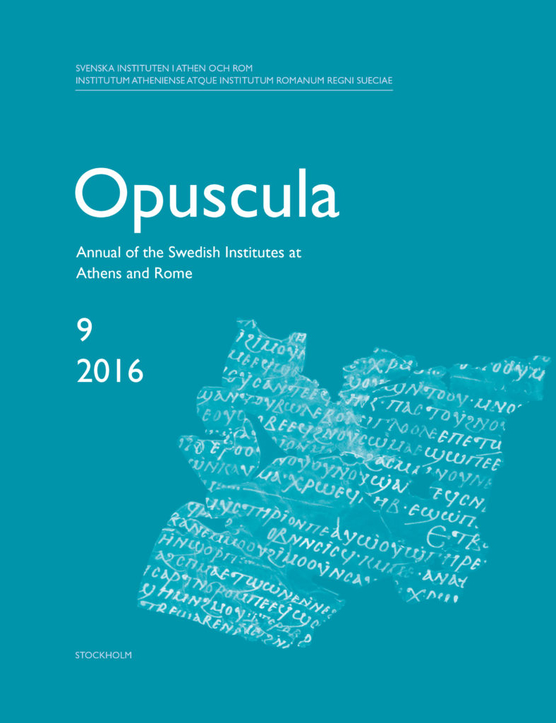 Front cover of Opuscula. Annual of the Swedish Institutes at Athens and Rome (OpAthRom) 9, Stockholm 2016. ISSN: 2000-0898. ISBN: 978-91-977798-8-3. Softcover, 297 pages.