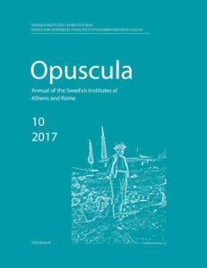 Front cover of Opuscula. Annual of the Swedish Institutes at Athens and Rome 10 (2017)