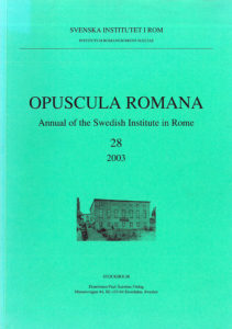 Front cover of Opuscula Romana. Annual of the Swedish Institute in Rome (OpRom) 28, Stockholm 2004. ISSN: 0471-7309. ISBN: 91-7042-168-4. Softcover, 95 pages.