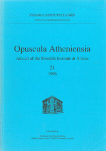 Opuscula Atheniensia. Annual of the Swedish Institute at Athens (OpAth) 21, Stockholm 1997. ISSN: 0078-5520. Softcover, 231 pages.