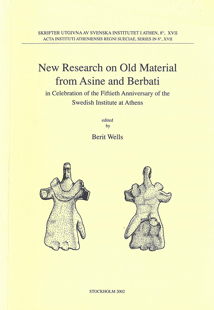 Berit Wells, ed., New research on old material from Asine and Berbati in celebration of the fiftieth anniversary of the Swedish Institute at Athens, (Skrifter utgivna av Svenska Institutet i Athen, 8°, 17), Stockholm 2002. ISSN 0081-9921. ISBN 978-91-7916-043-2.