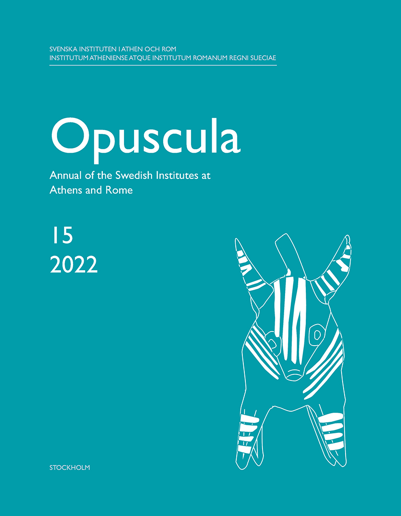 Opuscula. Annual of the Swedish Institutes at Athens and Rome (OpAthRom) 15, Stockholm 2022. ISSN: 2000-0898. ISBN: 978-91-977799-4-4. Softcover, 268 pages. https://doi.org/10.30549/opathrom-15