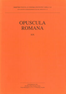 Opuscula Romana 19 (Skrifter utgivna av Svenska Institutet i Rom, 4°, 51), Stockholm 1993. ISSN: 0081-993X. ISBN: 978-91-7042-146-4. Softcover: 119 pages.