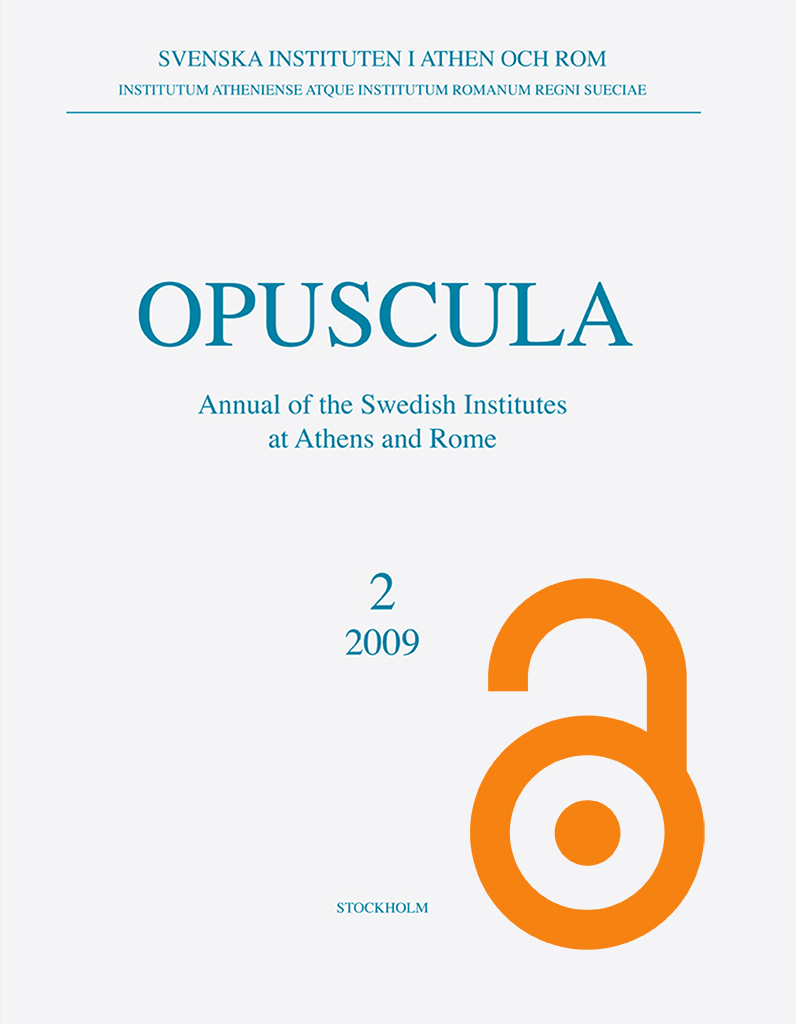 Opuscula. Annual of the Swedish Institutes at Athens and Rome (OpAthRom) 2, Stockholm 2009. ISSN: 2000-0898. ISBN: 978-91-977798-1-4. Softcover, 232 pages. https://doi.org/10.30549/opathrom-02