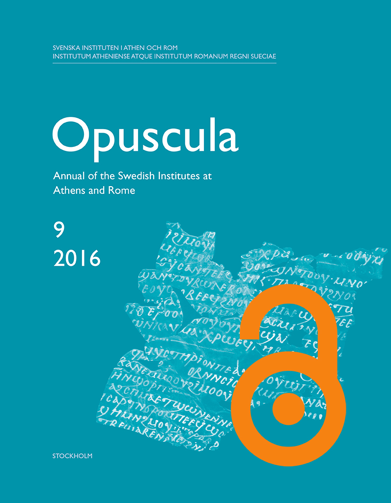 Opuscula. Annual of the Swedish Institutes at Athens and Rome (OpAthRom) 9, Stockholm 2016. ISSN: 2000-0898. ISBN: 978-91-977798-8-3. Softcover, 297 pages. https://doi.org/10.30549/opathrom-09