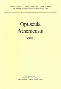 Brita Alroth, ed., Opuscula Atheniensia 18 (Skrifter utgivna av Svenska Institutet i Athen, 4°, 39), Stockholm 1990. ISSN 0586-0539. ISBN 978-91-7916-020-3. Soft cover: 250 pages.