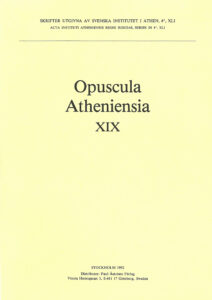 Brita Alroth, ed., Opuscula Atheniensia 19 (Skrifter utgivna av Svenska Institutet i Athen, 4°, 41), Stockholm 1992. ISSN 0586-0539. ISBN 978-91-7916-023-4. Soft cover: 204 pages.