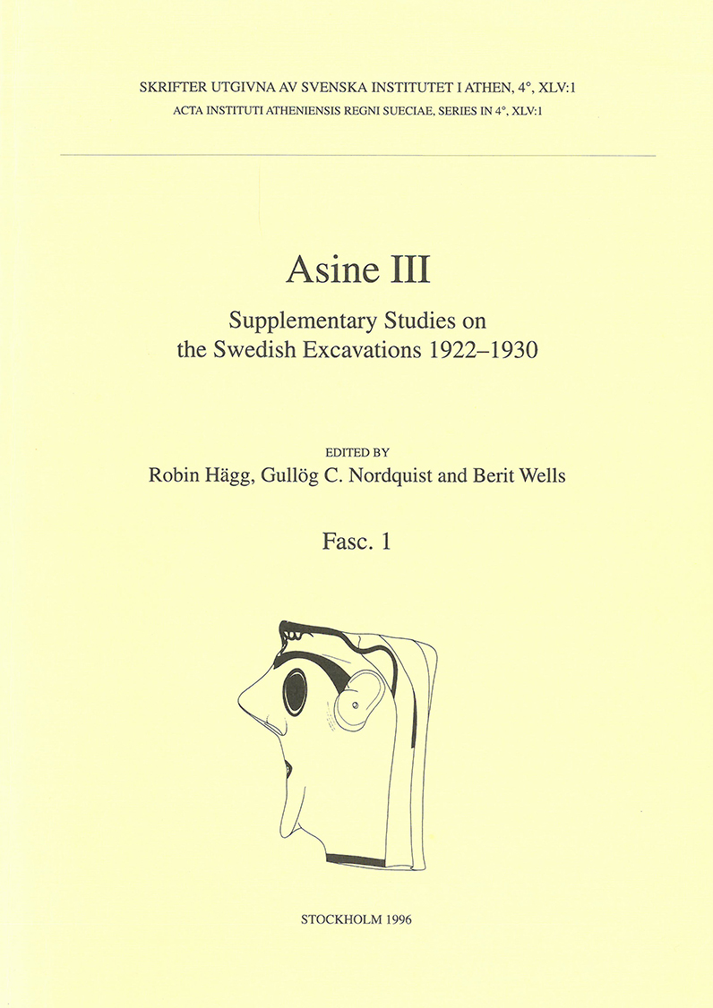 Robin Hägg, Gullög C. Nordquist & Berit Wells, eds., Asine III. Supplementary studies on the Swedish excavations 1922–1930 (Skrifter utgivna av Svenska institutet i Athen, 4°, 45:1), Stockholm 1996. Soft cover, 119 pp. ISSN: 0586-0539. ISBN: 978-91-7916-032-6.