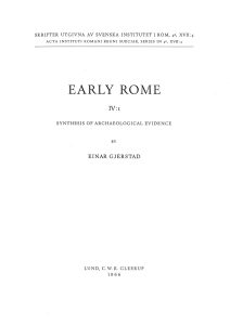 Einar Gjerstad, Early Rome vol. 4:1. Synthesis of archaeological evidence (Skrifter utgivna av Svenska institutet i Rom-4°, 17:4:1), Lund 1966.