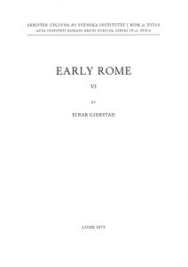 Einar Gjerstad, Early Rome vol. 6. Historical survey (Skrifter utgivna av Svenska institutet i Rom-4°, 17:6), Lund 1973. ISBN 10: 91-7042-041-6. ISBN 13: 978-91-7042-041-2.