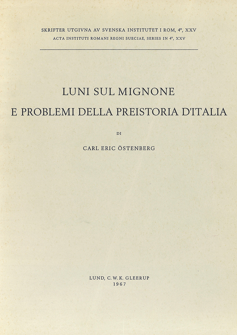Front cover of Carl Eric Östenberg, Luni sul Mignone e problemi della preistoria d’Italia (Skrifter utgivna av Svenska institutet i Rom-4°, 25), Lund 1967.