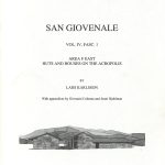 San Giovenale vol. 4, fasc. 1. Lars Karlsson 2006, with appendices by Giovanni Colonna and Jenni Hjohlman. Area F East. Huts and houses on the Acropolis. Stockholm. ISBN: 978-91-7042-172-3 (softcover: 196 pp.)