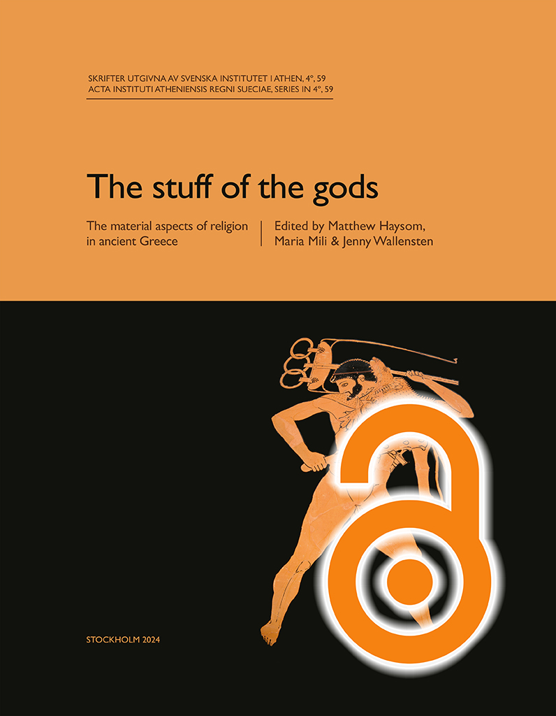 Front cover of Matthew Haysom, Maria Mili & Jenny Wallensten, eds, The stuff of the gods. The material aspects of religion in ancient Greece (Skrifter utgivna av Svenska Institutet i Athen, 4°, 59), Stockholm 2024. ISSN 0586-0539. ISBN 978-91-7916-068-5. Hardcover: 248 pages. https://doi.org/10.30549/actaath-4-59